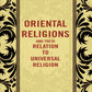 Oriental Religions and Their Relation to Universal Religion - Gyan Books - Swadesiicart