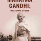 Mahatma Gandhi: His Own Story - Gyan Books - Swadesiicart