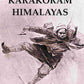 Climbing And Exploration in the Karakoram Himalayas - Gyan Books - Swadesiicart