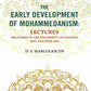 The Early Development of Mohammedanism: Lectures Delivered in the University of London, May and June 1913 - Gyan Books - Swadesiicart