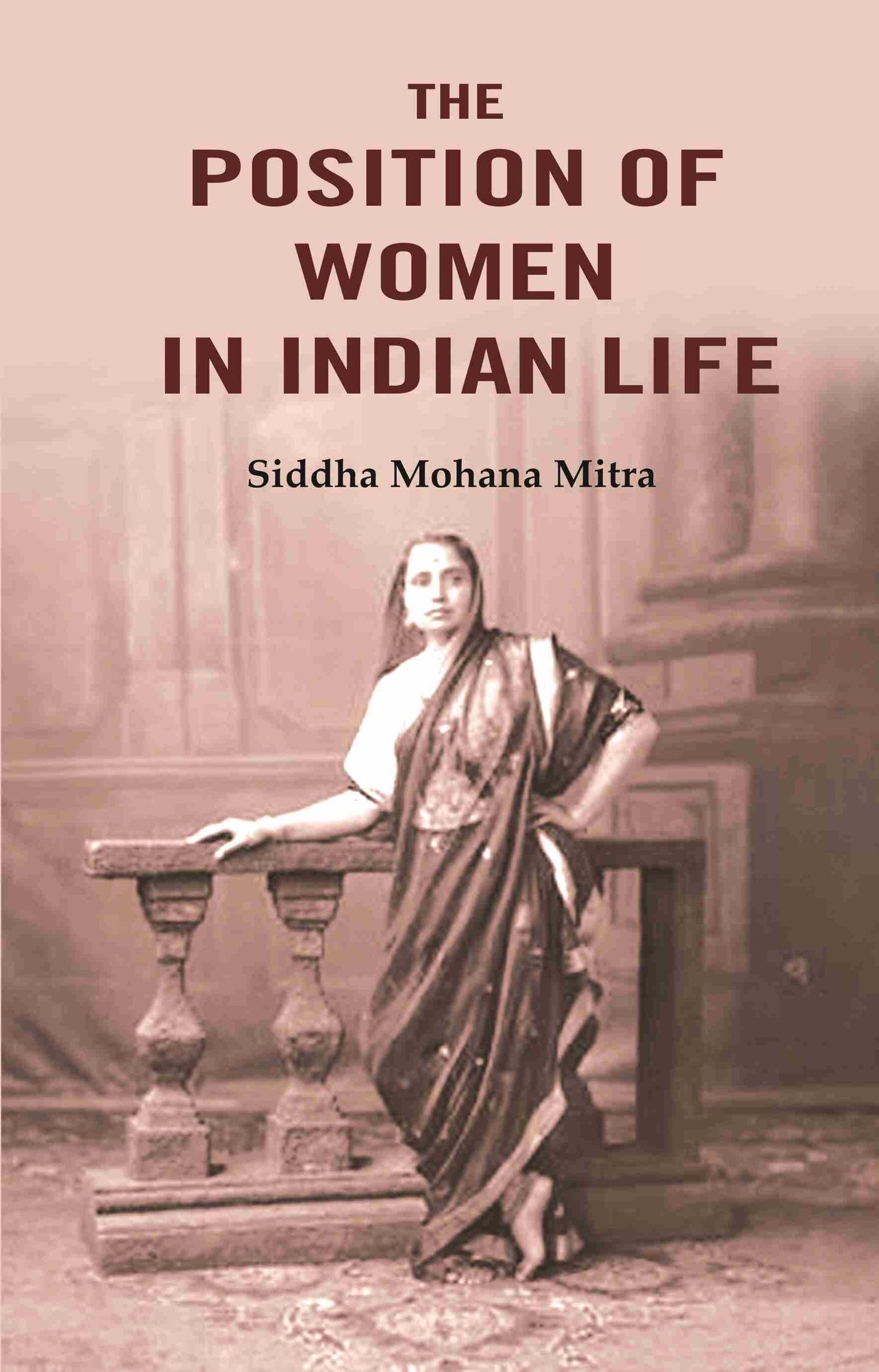 The Position of Women in Indian Life - Gyan Books - Swadesiicart