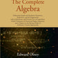 The Complete Algebra: Embracing Simple And Quadratic Equations, Proportion, And The Progressions, With An - Gyan Books - Swadesiicart