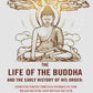 The Life Of The Buddha And The Early History Of His Order: Derived From Tibetan Works In The Bkah-Hgyur And - Gyan Books - Swadesiicart
