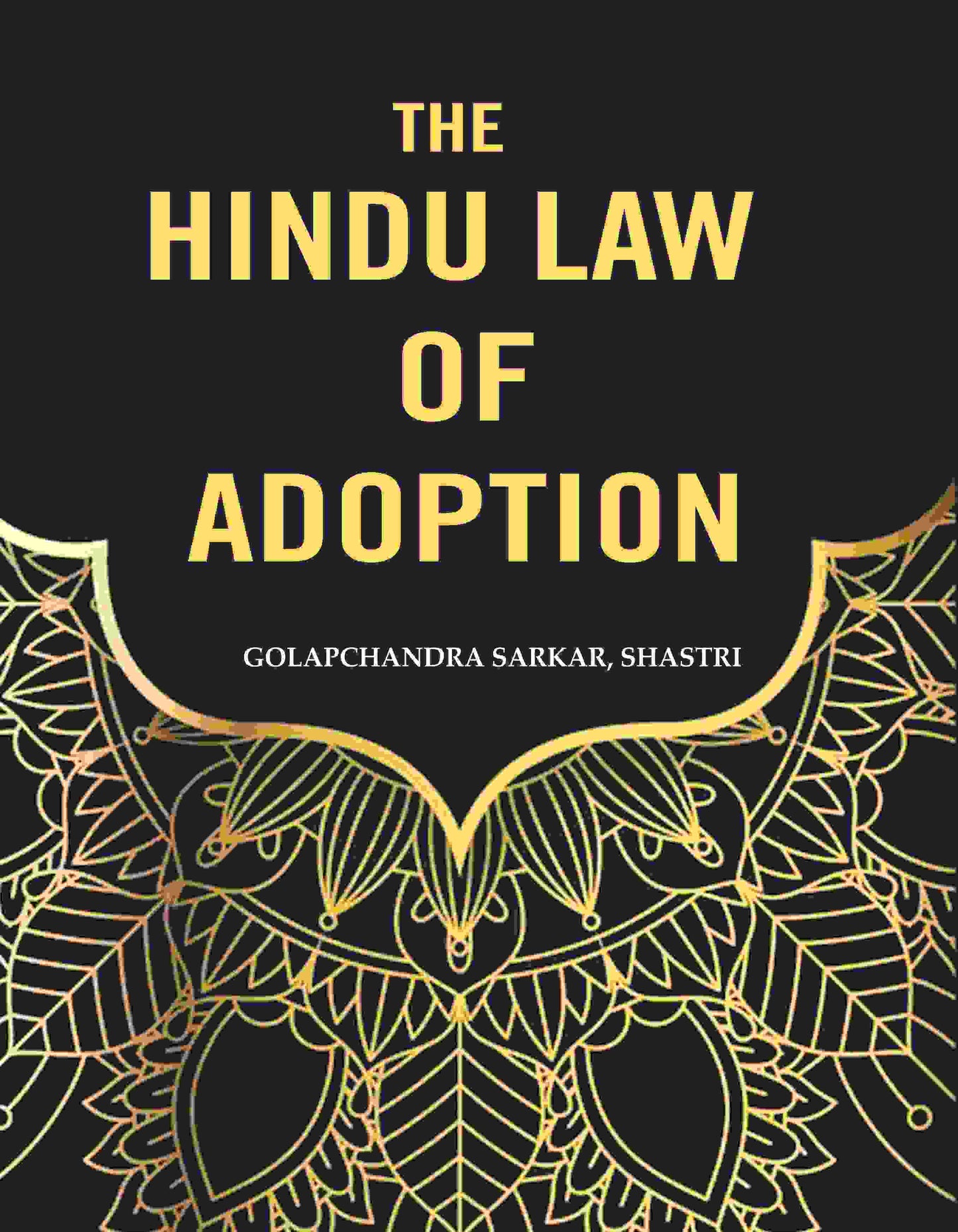 The Hindu Law of Adoption - Gyan Books - Swadesiicart