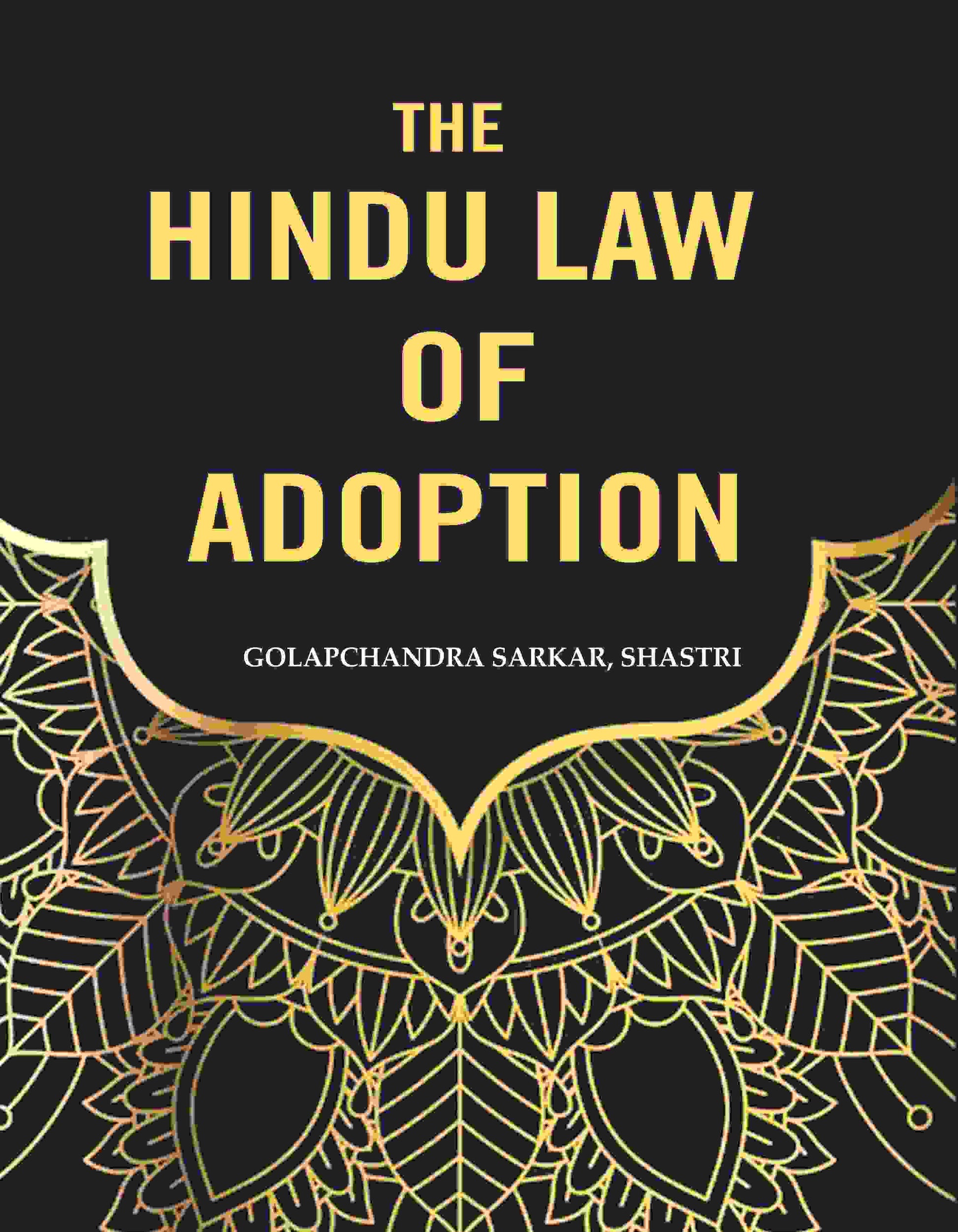 The Hindu Law of Adoption - Gyan Books - Swadesiicart
