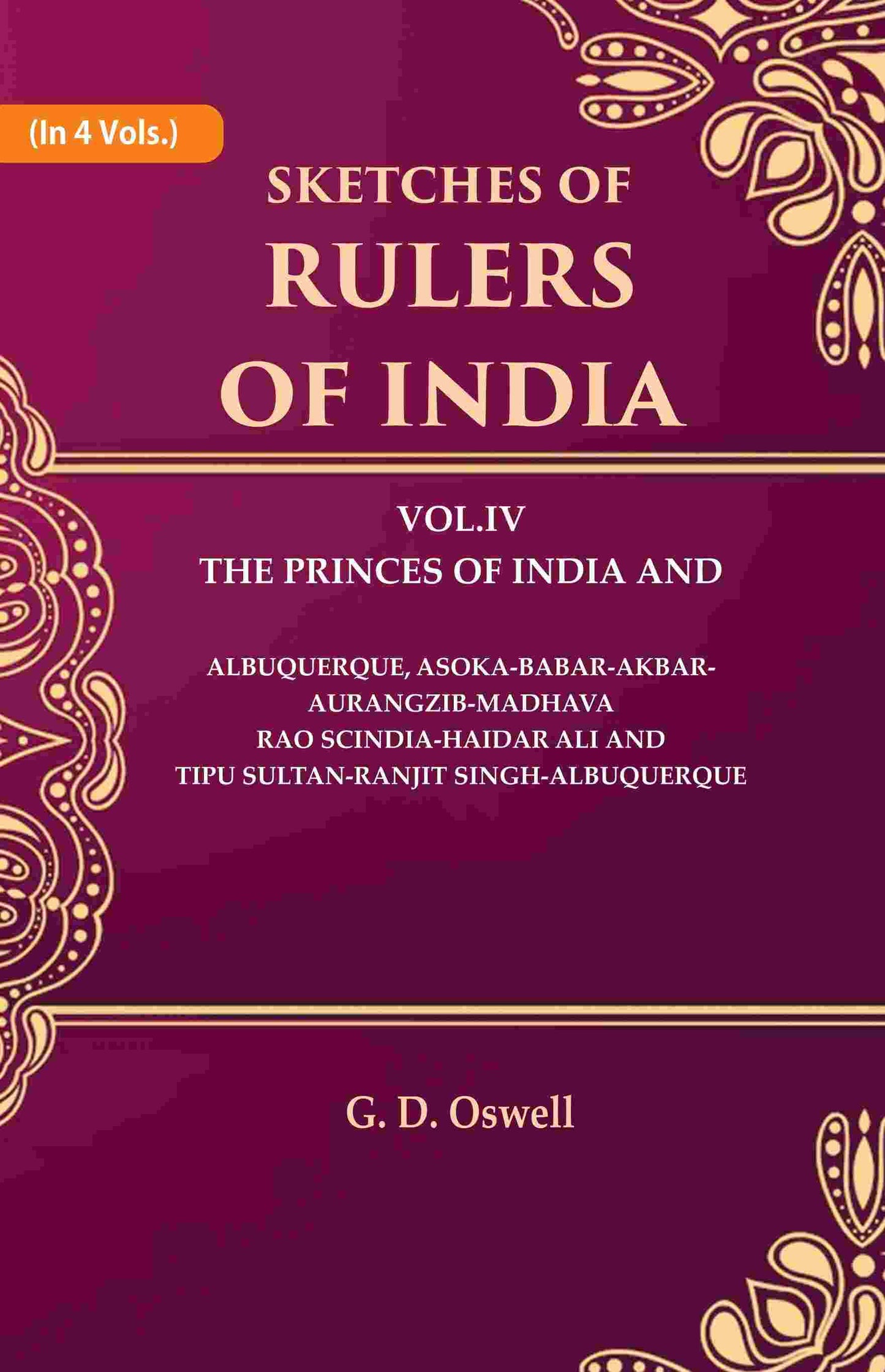 Sketches Of Rulers Of India: 4 The Princes Of India And Albuquerque, Vol. - Gyan Books - Swadesiicart