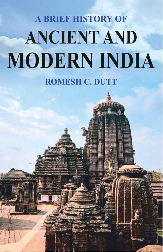 A Brief History of Ancient and Modern India: According to the Syllabus Prescribed - Gyan Books - Swadesiicart