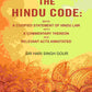 The Hindu Code: Being a Codified Statement of Hindu Law with a Commentary Thereon and Relevant Acts Annotated - Gyan Books - Swadesiicart