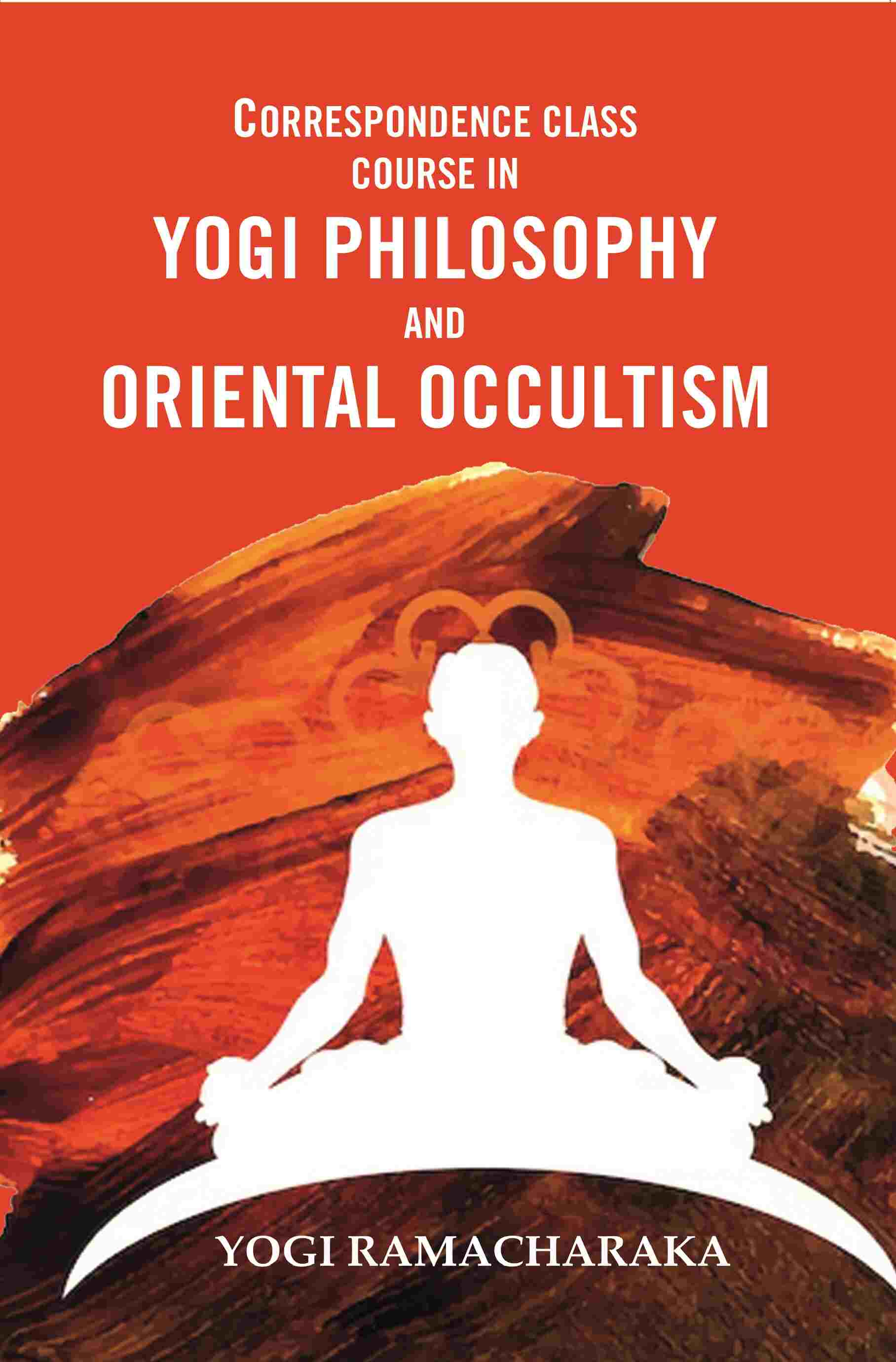 Correspondence Class Course in Yogi Philosophy and Oriental Occultism - Gyan Books - Swadesiicart