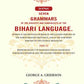 Seven Grammars Of The Dialects And Subdialects Of The Bihari Language Spoken In The Province Of Bihar - Gyan Books - Swadesiicart