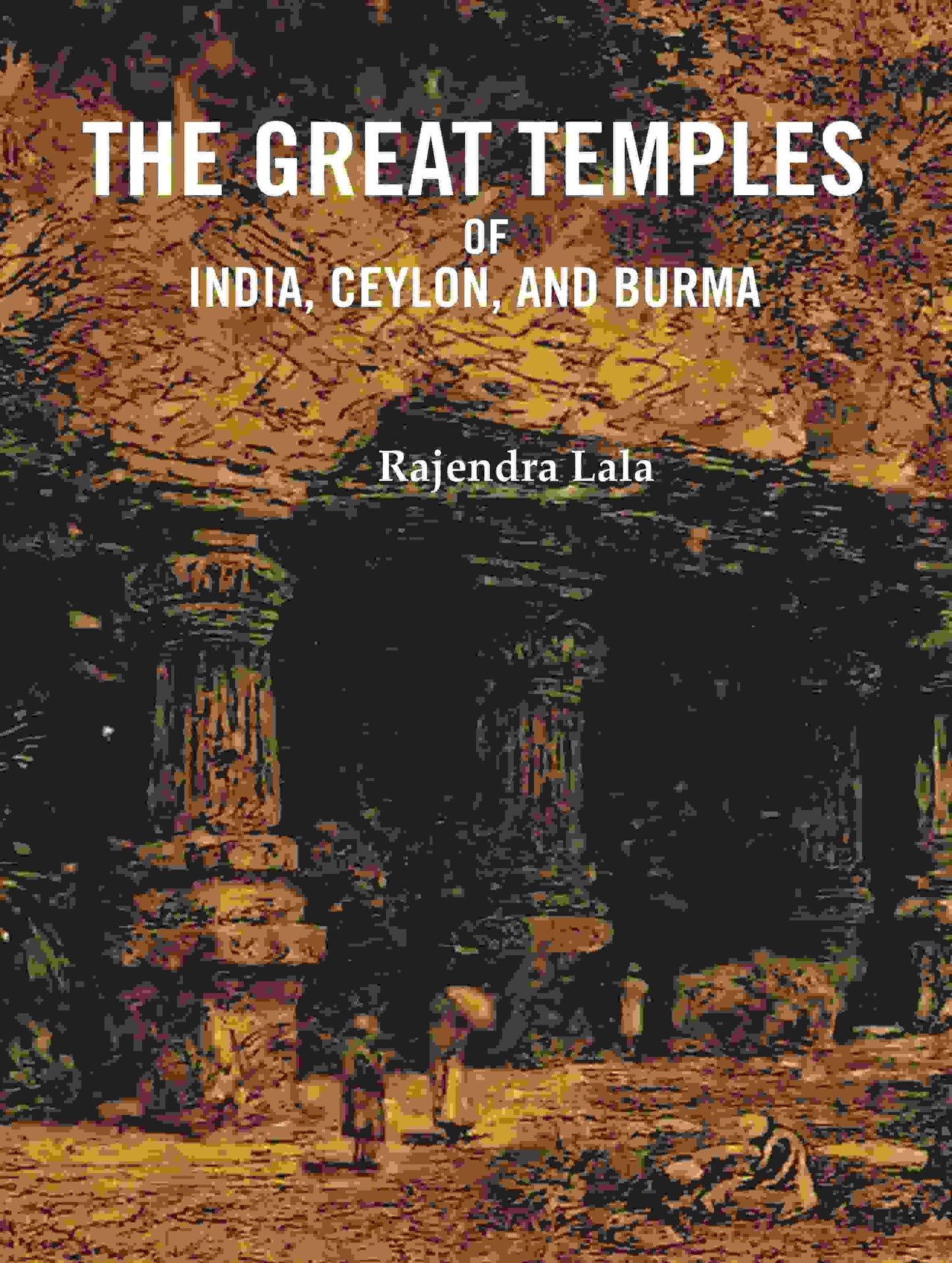 The Great Temples of India, Ceylon, and Burma - Gyan Books - Swadesiicart