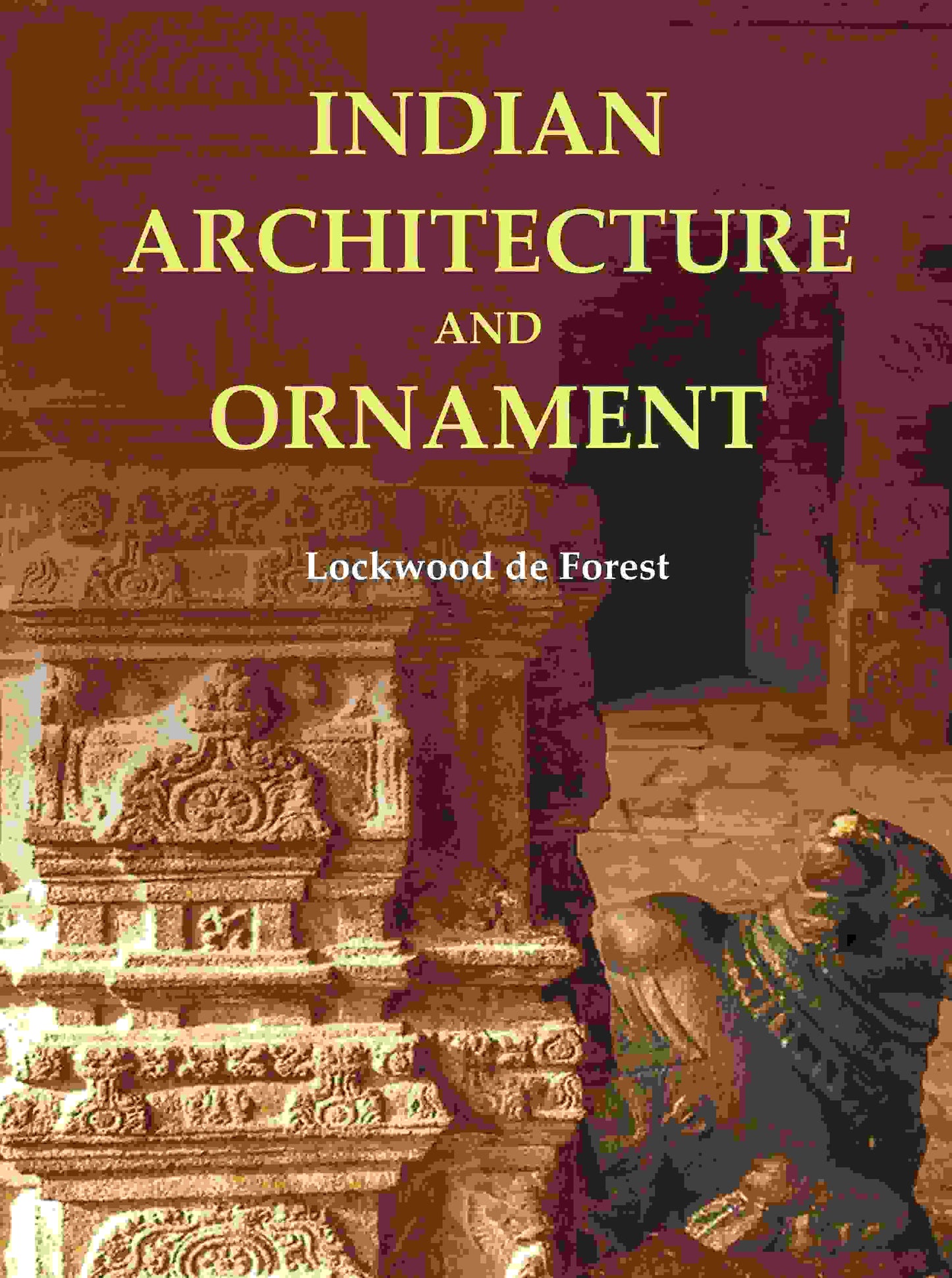 Indian Architecture and Ornament - Gyan Books - Swadesiicart