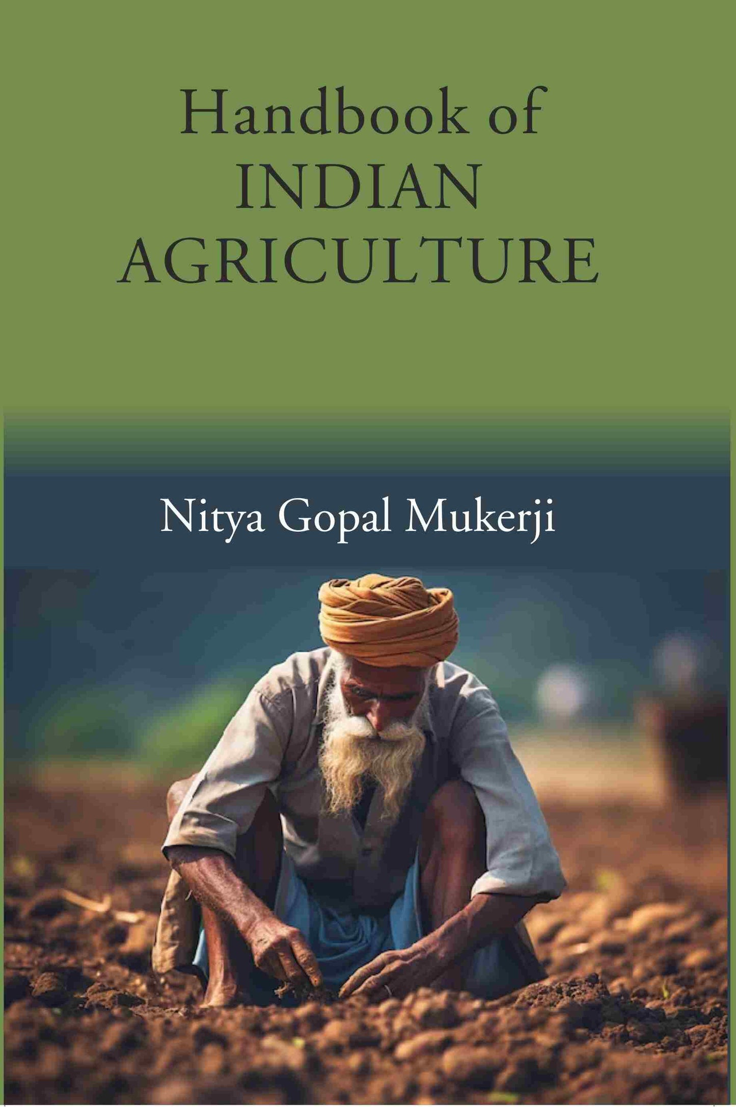 Handbook of Indian Agriculture - Gyan Books - Swadesiicart