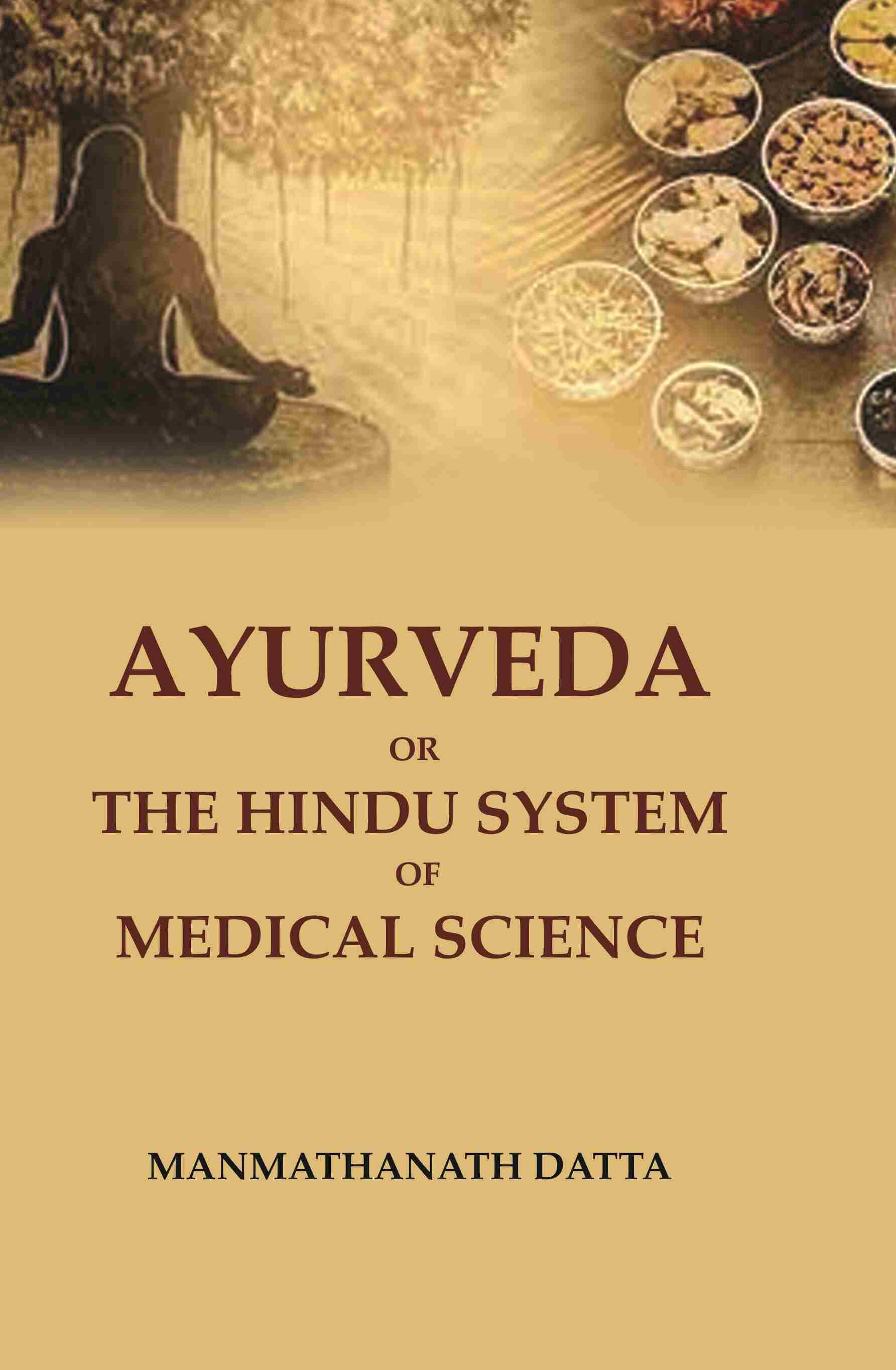 Ayurveda or the Hindu System of Medical Science - Gyan Books - Swadesiicart