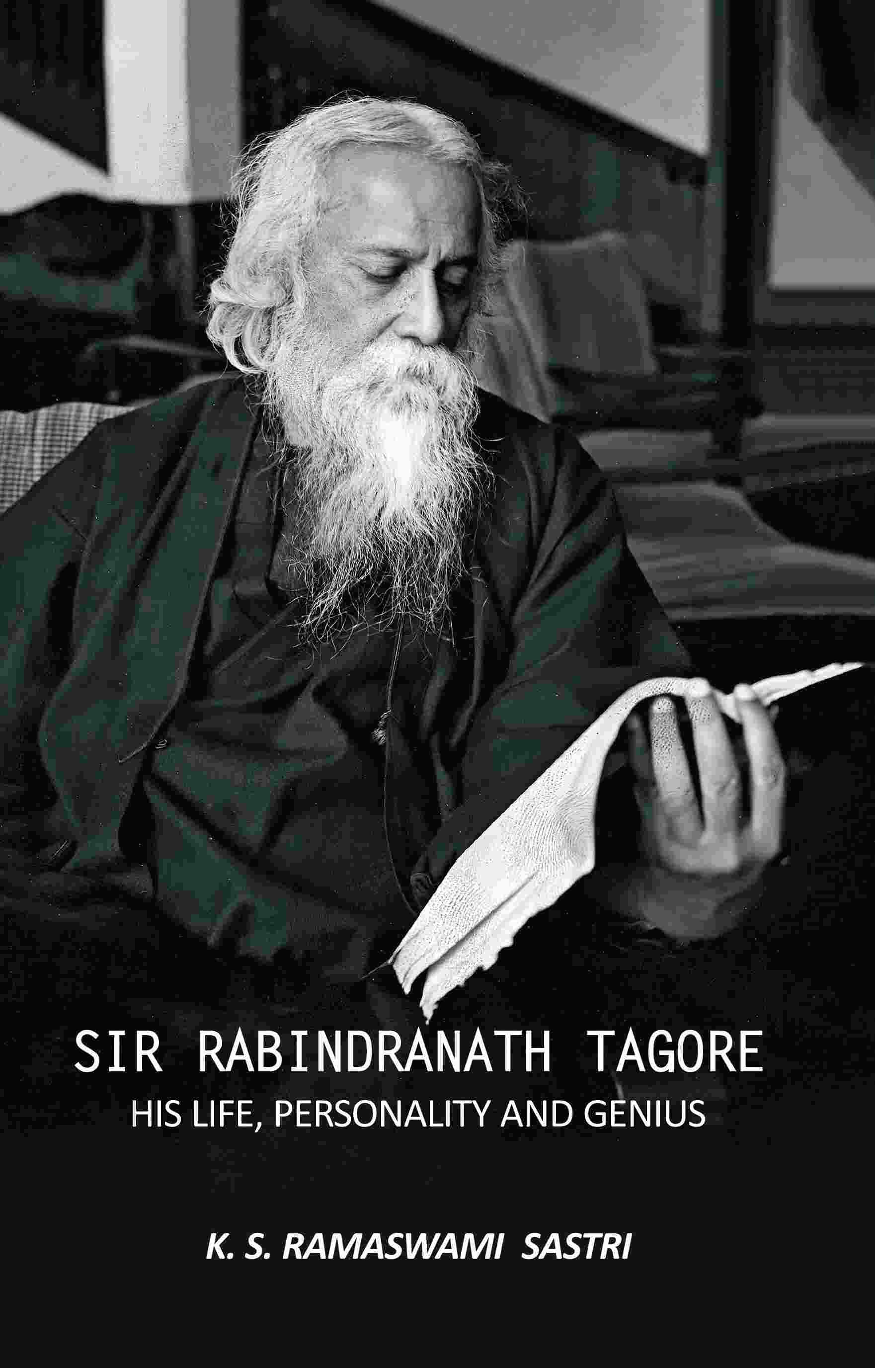 Sir Rabindranath Tagore: His Life, Personality, and Genius - Gyan Books - Swadesiicart