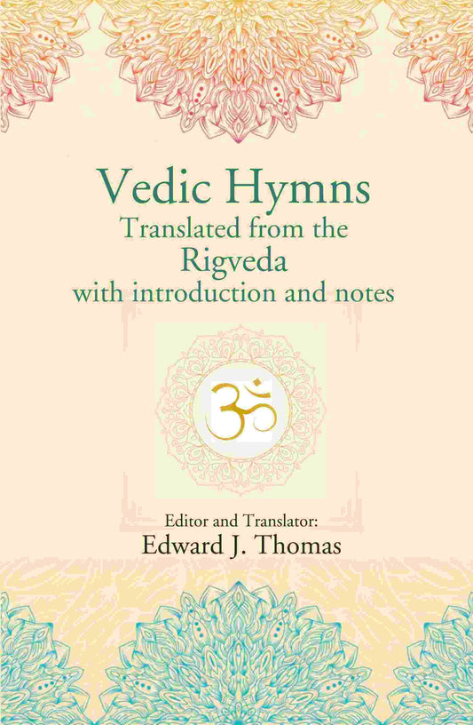Vedic Hymns Translated from the Rigveda with introduction and notes - Gyan Books - Swadesiicart