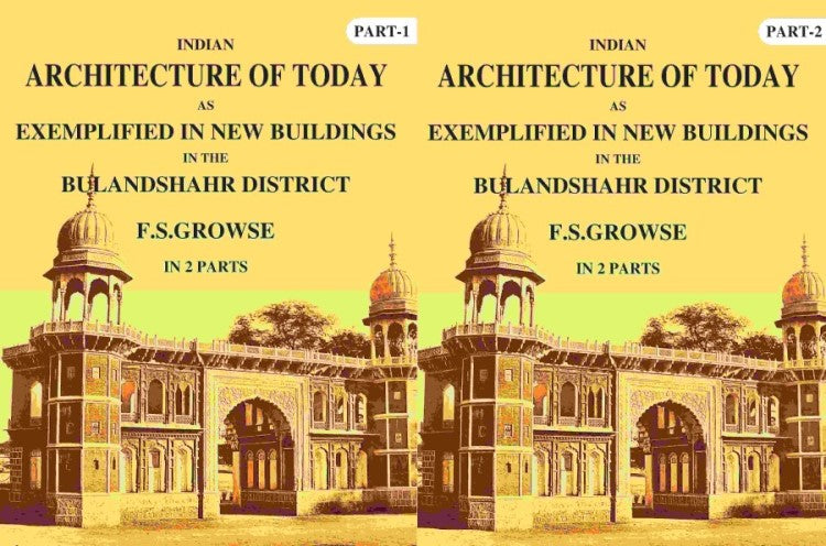 Indian Architecture of Today: As Exemplified In New Buildings in the Bulandshahr District 2 Parts Set - Gyan Books - Swadesiicart