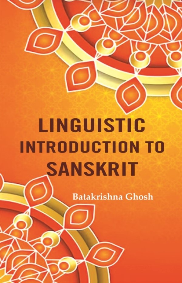 Linguistic Introduction to Sanskrit - Gyan Books - Swadesiicart