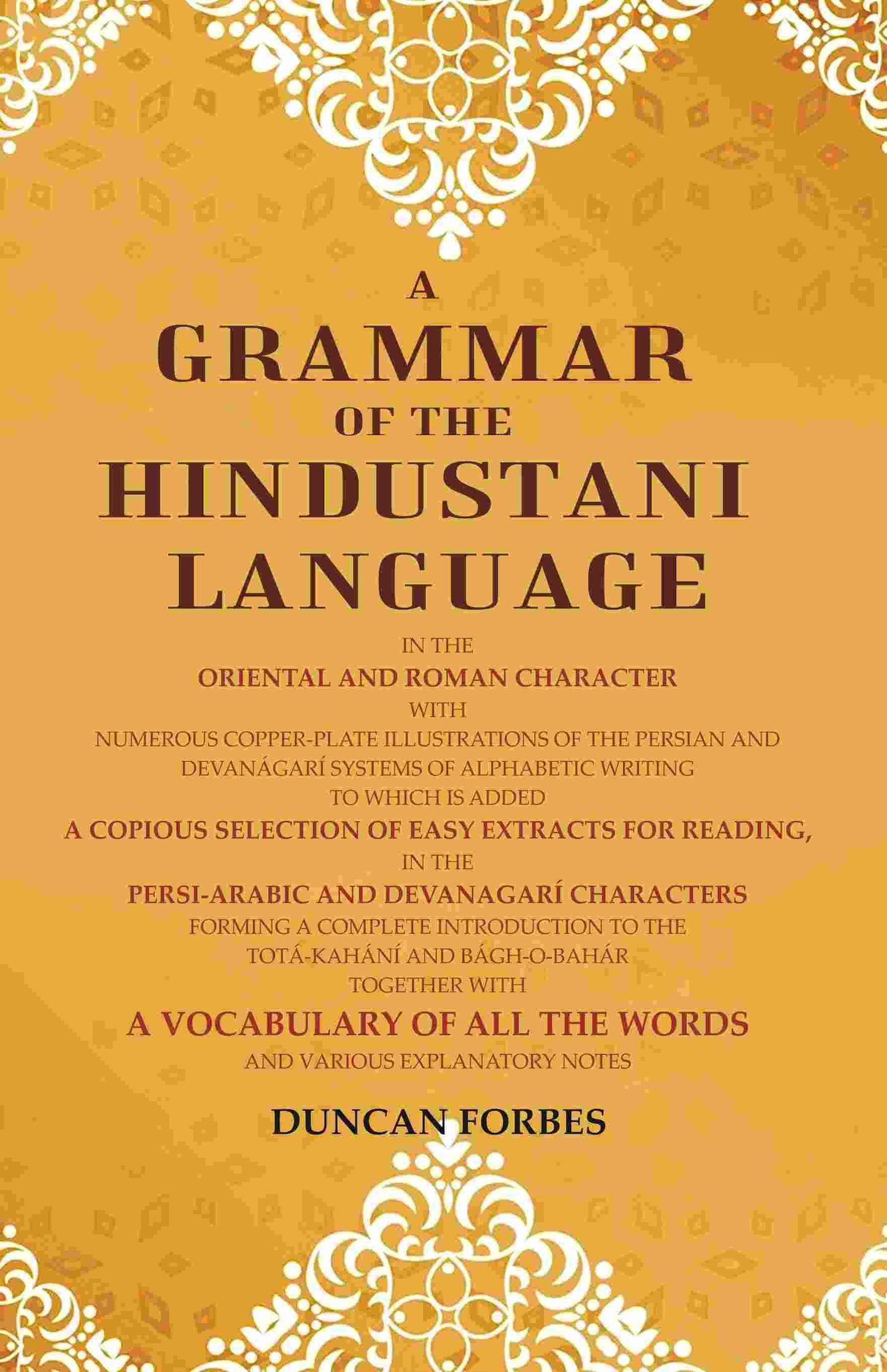 A Grammar Of The Hindustani Language: In The Oriental And Roman Character With Numerous Copper-Plate - Gyan Books - Swadesiicart