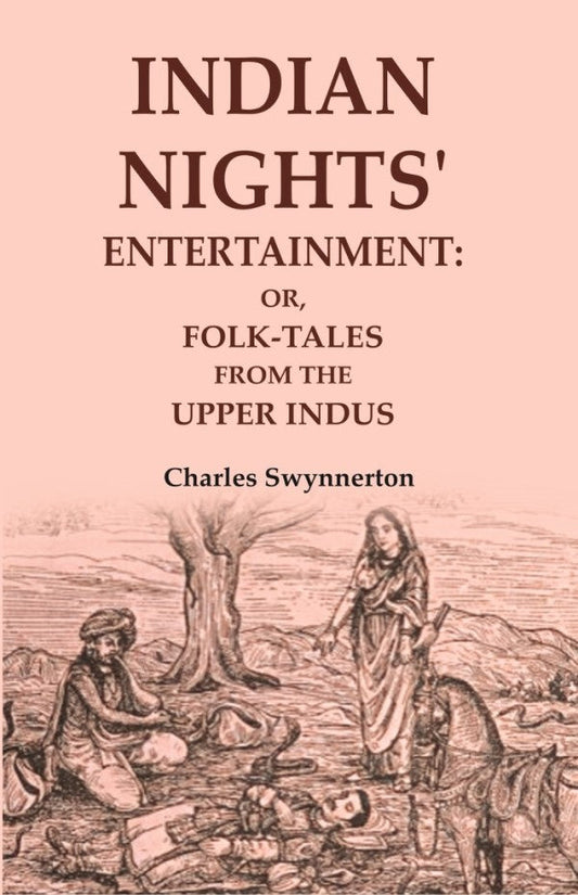 Indian Nights' Entertainment: Or, Folk-tales from the Upper Indus - Gyan Books - Swadesiicart