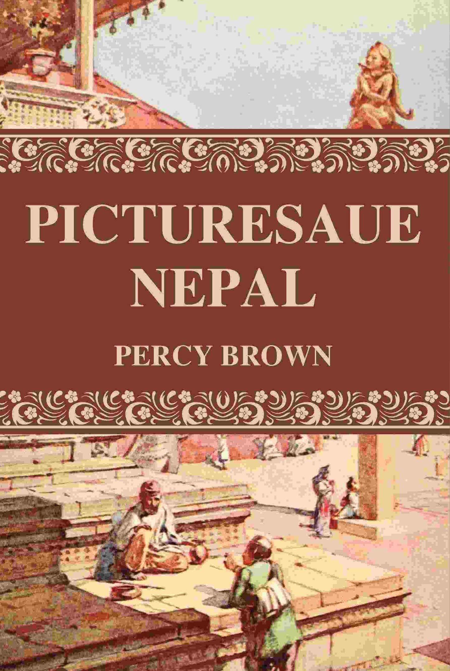 Picturesaue Nepal - Gyan Books - Swadesiicart