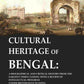Cultural Heritage Of Bengal: A Biographical And Critical History From The Earliest Times Closing With A - Gyan Books - Swadesiicart