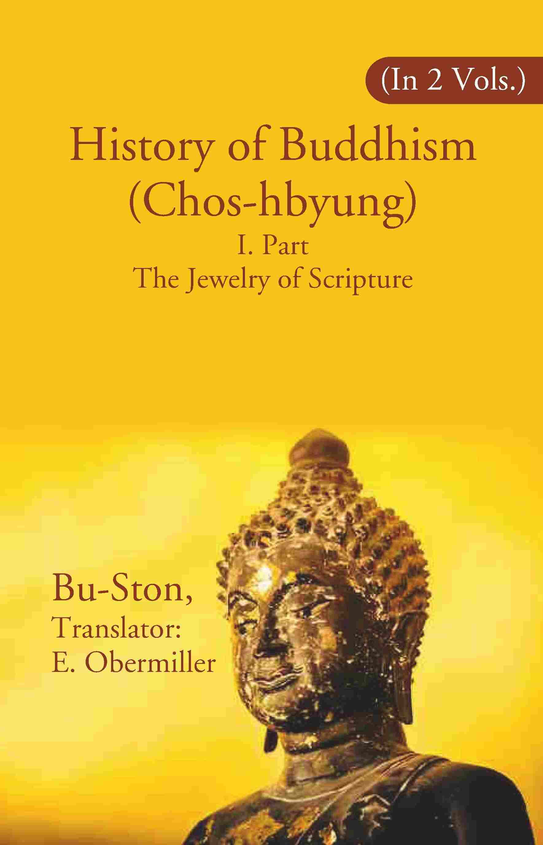 History of Buddhism (Chos-hbyung): I. Part The Jewelry of Scripture 1st - Gyan Books - Swadesiicart