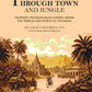 Through Town and Jungle: Fourteen Thousand Miles A-Wheel Among the Temples and People of the Indian Plain - Gyan Books - Swadesiicart