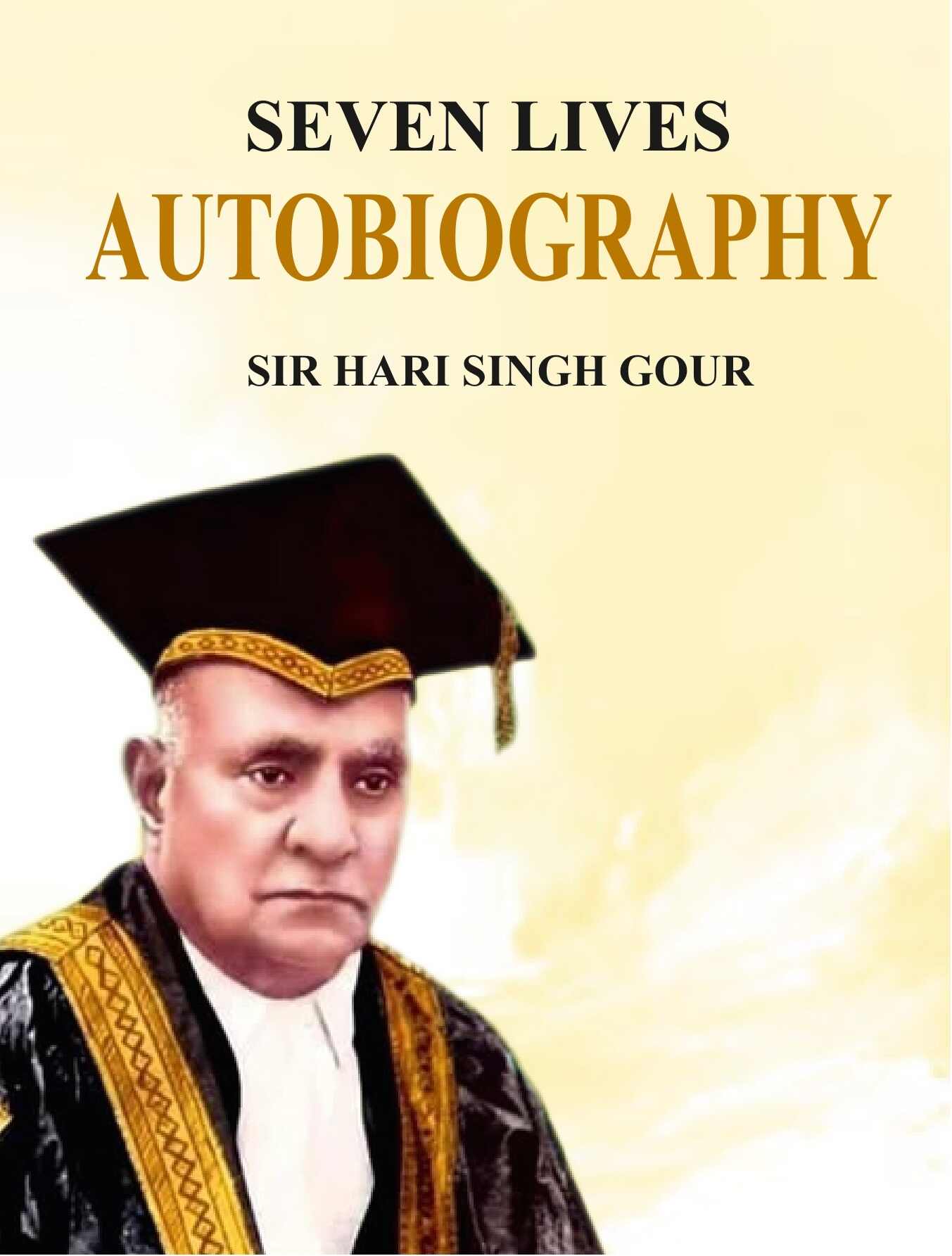 Seven Lives Autobiography - Gyan Books - Swadesiicart