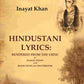 Hindustani Lyrics: Rendered From the Urdu By Inayat Khan And Jessie Duncan Westbrook - Gyan Books - Swadesiicart