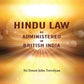 Hindu Law as Administered in British India - Gyan Books - Swadesiicart
