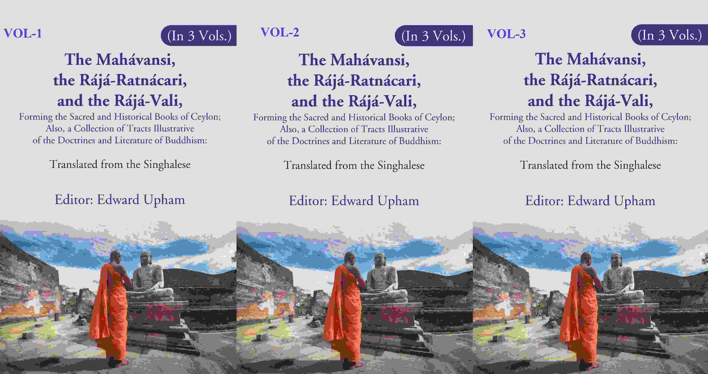 The Mahávansi, The Rájá-Ratnácari, And The Rájá-Vali, Forming The Sacred And Historical Books 3 Vol - Gyan Books - Swadesiicart
