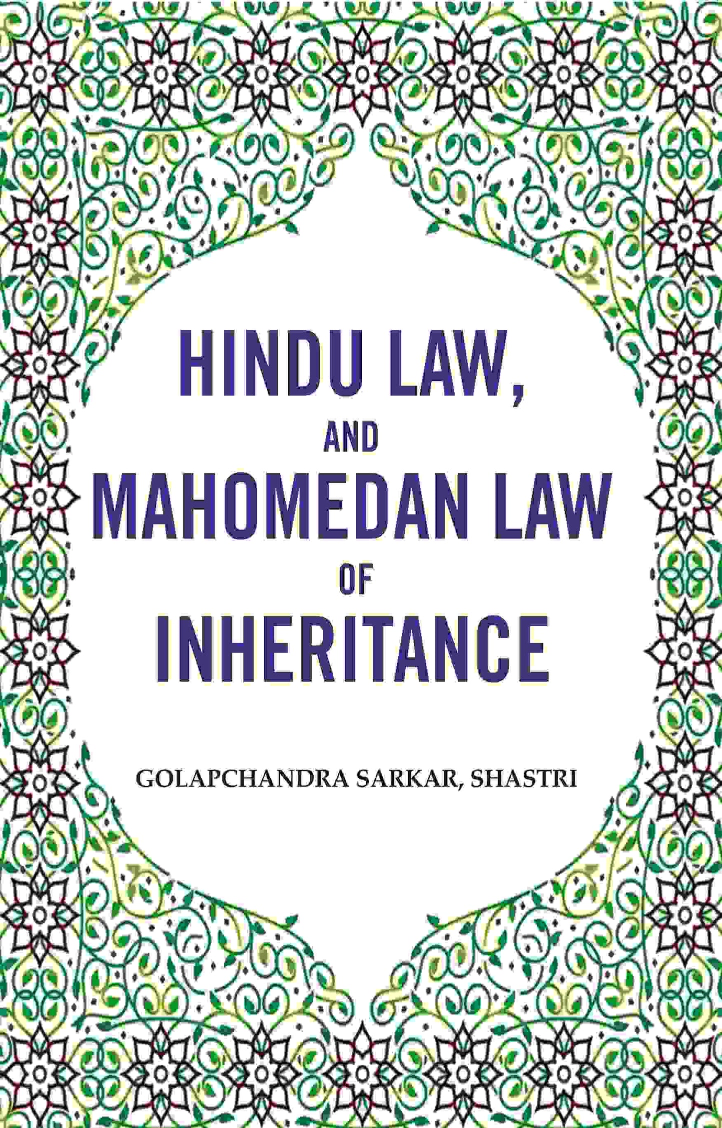 Hindu law, and Mahomedan law of Inheritance - Gyan Books - Swadesiicart