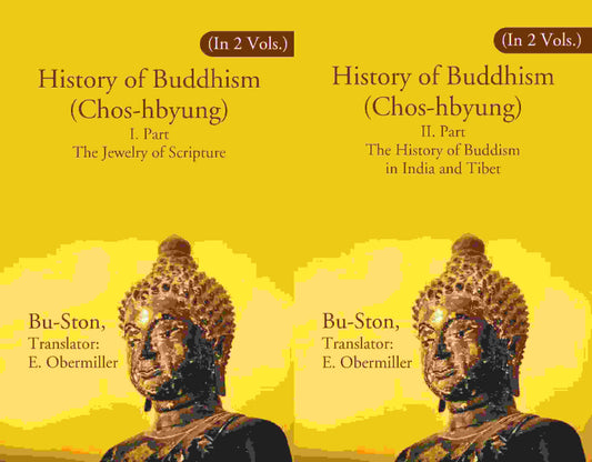 History of Buddhism (Chos-hbyung): I. Part The Jewelry of Scripture, II. Part The History of Buddism in India and Tibet 2 Parts Set - Gyan Books - Swadesiicart