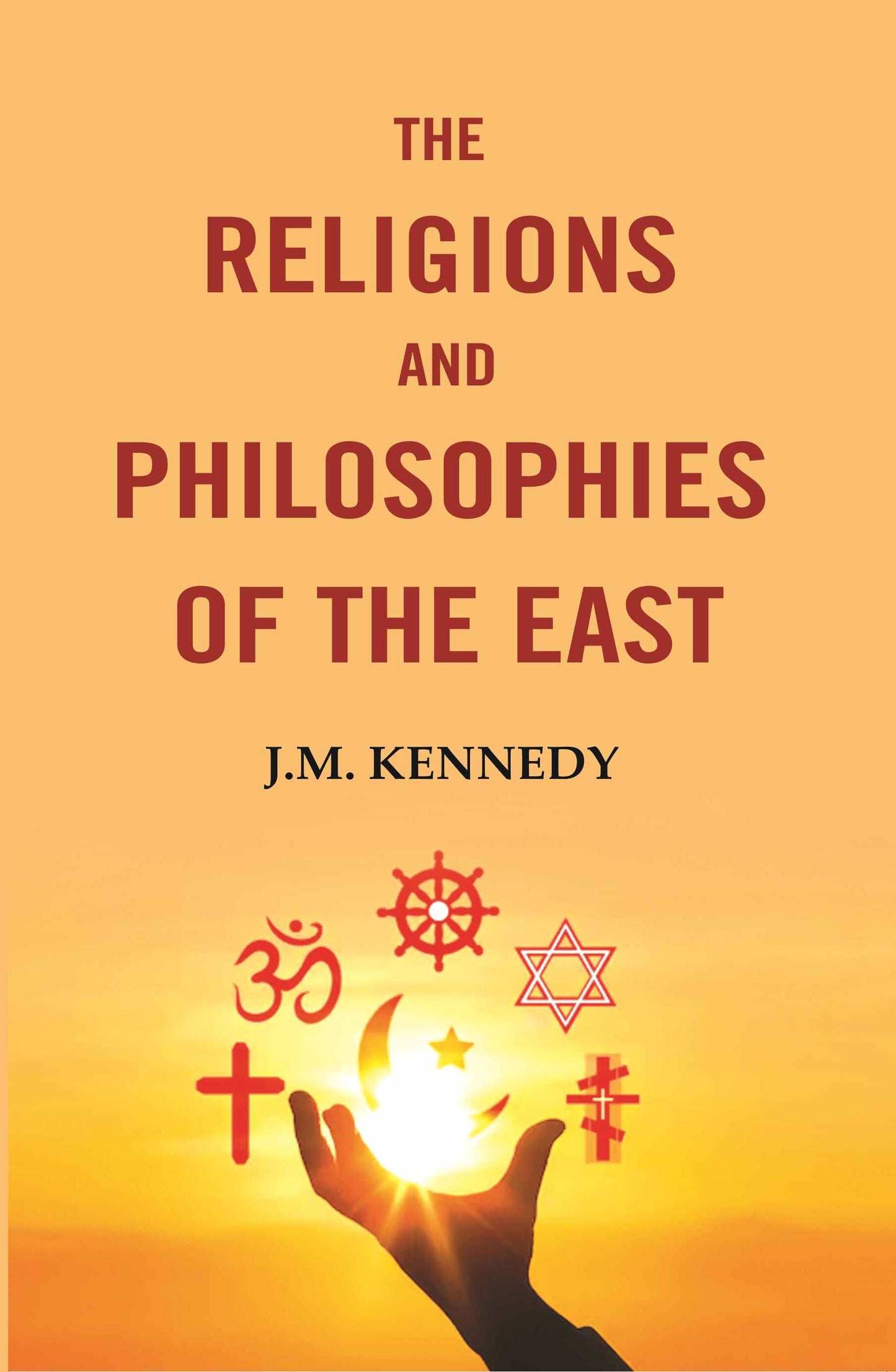 The Religions and Philosophies of the East - Gyan Books - Swadesiicart