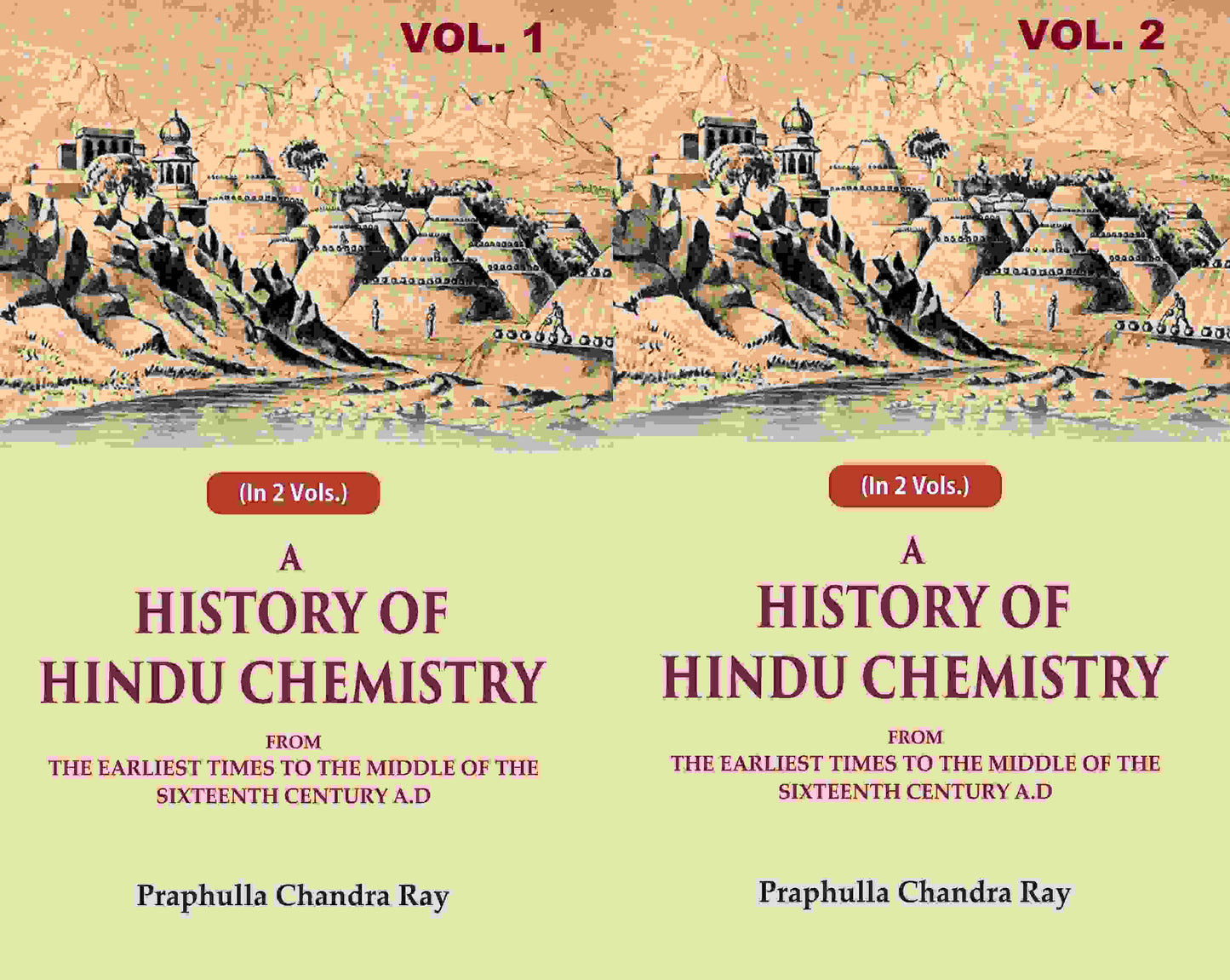 A History of Hindu Chemistry: From the Earliest Times to the Middle of the Sixteenth Century A.D 2 Vols. Set - Gyan Books - Swadesiicart