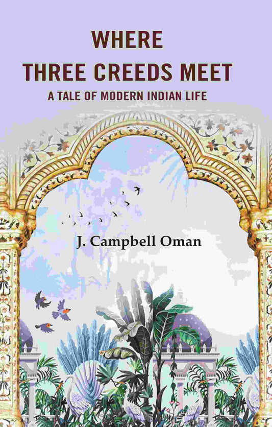 Where Three Creeds Meet A Tale of Modern Indian Life - Gyan Books - Swadesiicart