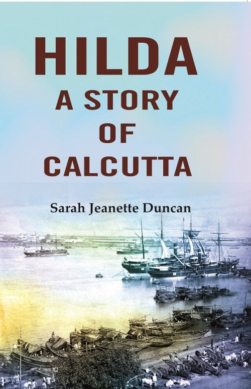 Hilda: A story of Calcutta - Gyan Books - Swadesiicart