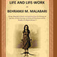 The Life And Life-Work Of Behramji M. Malabari: Being A Biographical Sketch, With Selections From His - Gyan Books - Swadesiicart