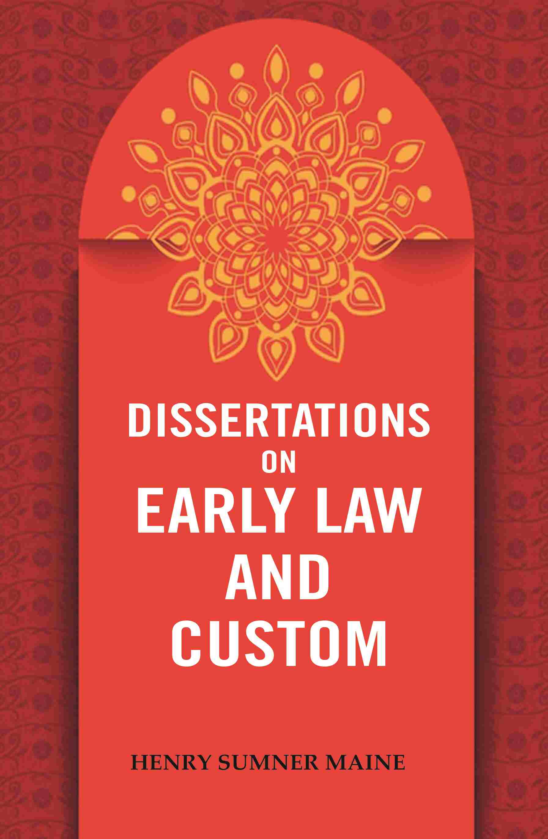Dissertations on Early Law and Custom - Gyan Books - Swadesiicart