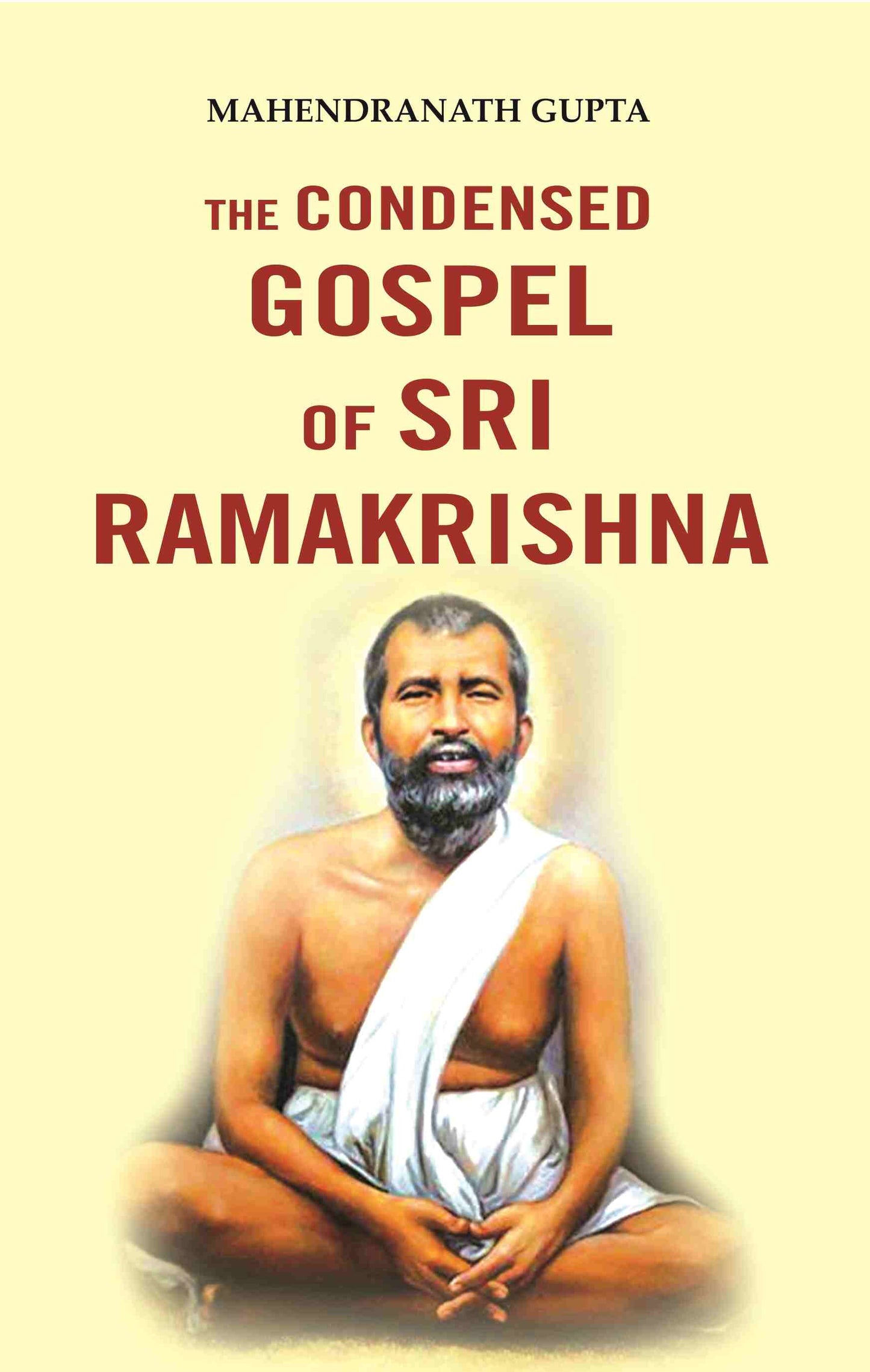 The Condensed Gospel of Sri Ramakrishna - Gyan Books - Swadesiicart