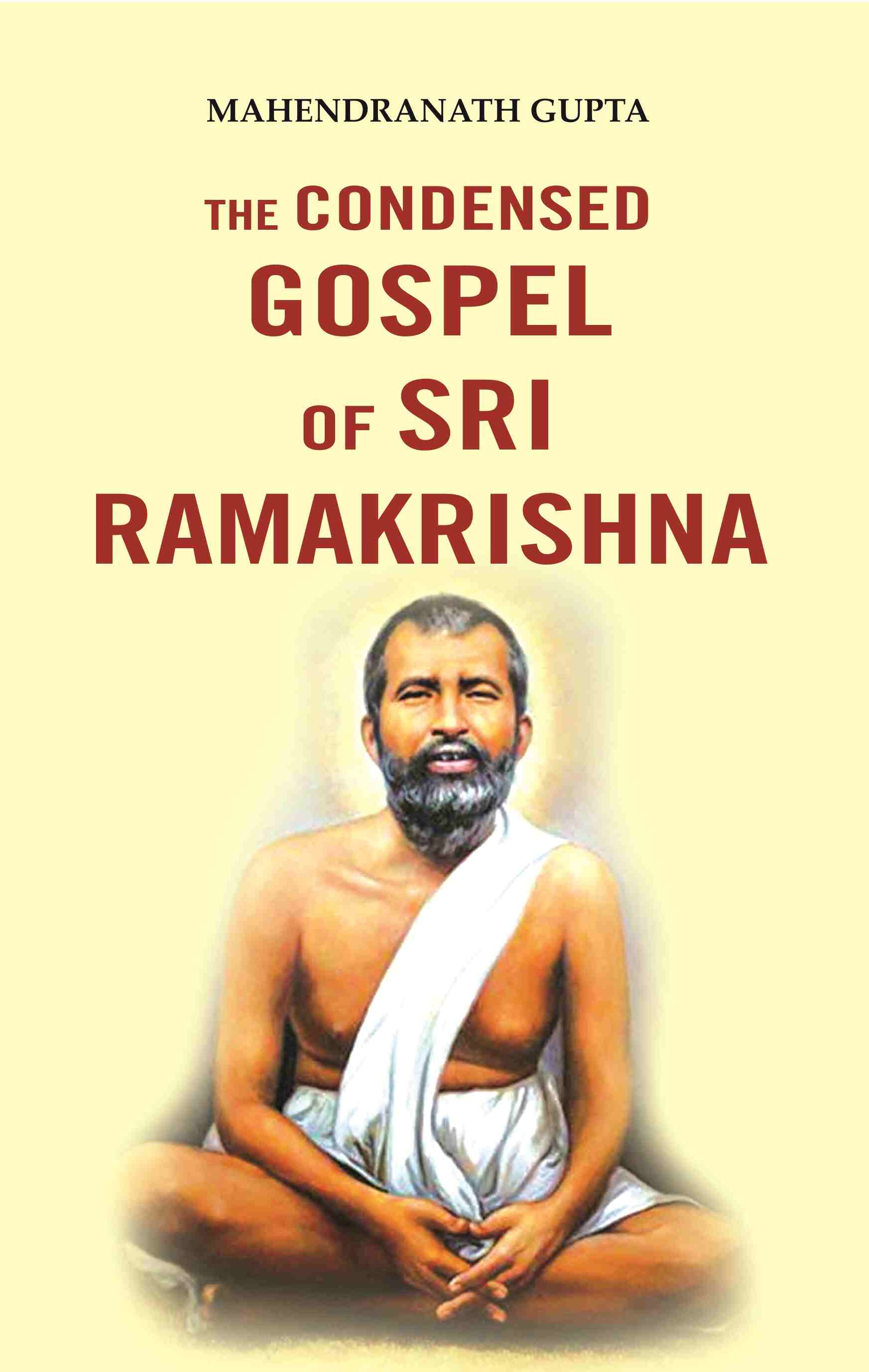 The Condensed Gospel of Sri Ramakrishna - Gyan Books - Swadesiicart