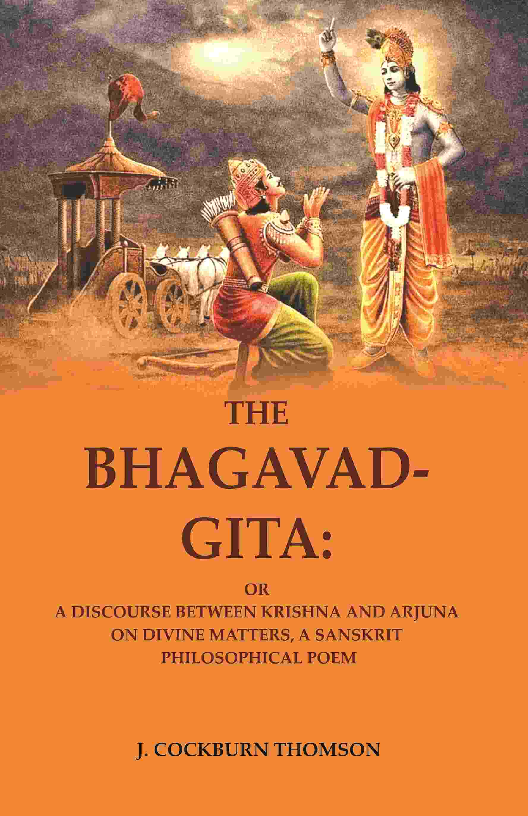 The Bhagavad-Gita: Or a Discourse Between Krishna and Arjuna on Divine Matters, A Sanskrit Philosophical Poem - Gyan Books - Swadesiicart