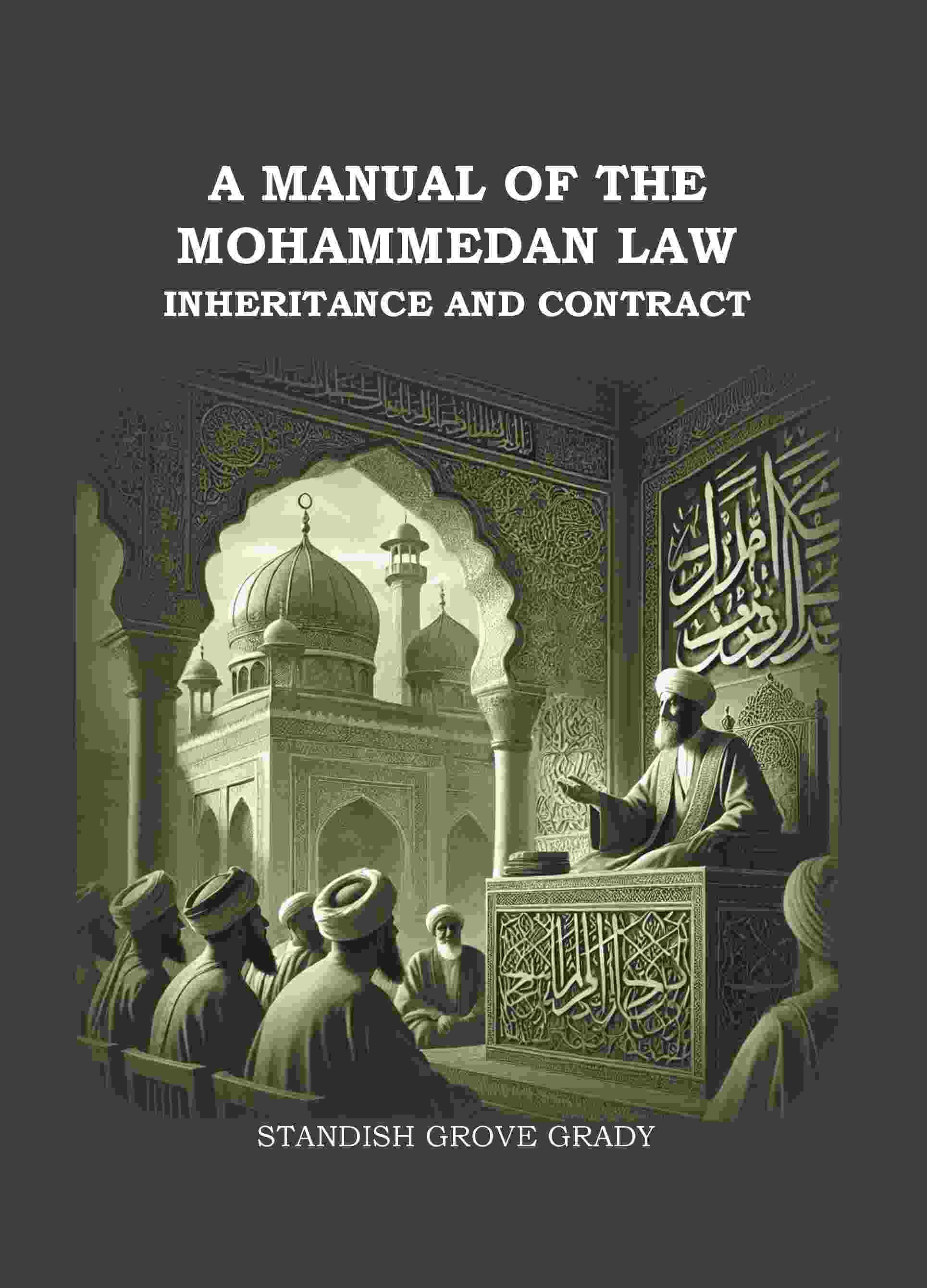 A Manual of The Mahommedan Law Inheritance And Contract - Gyan Books - Swadesiicart