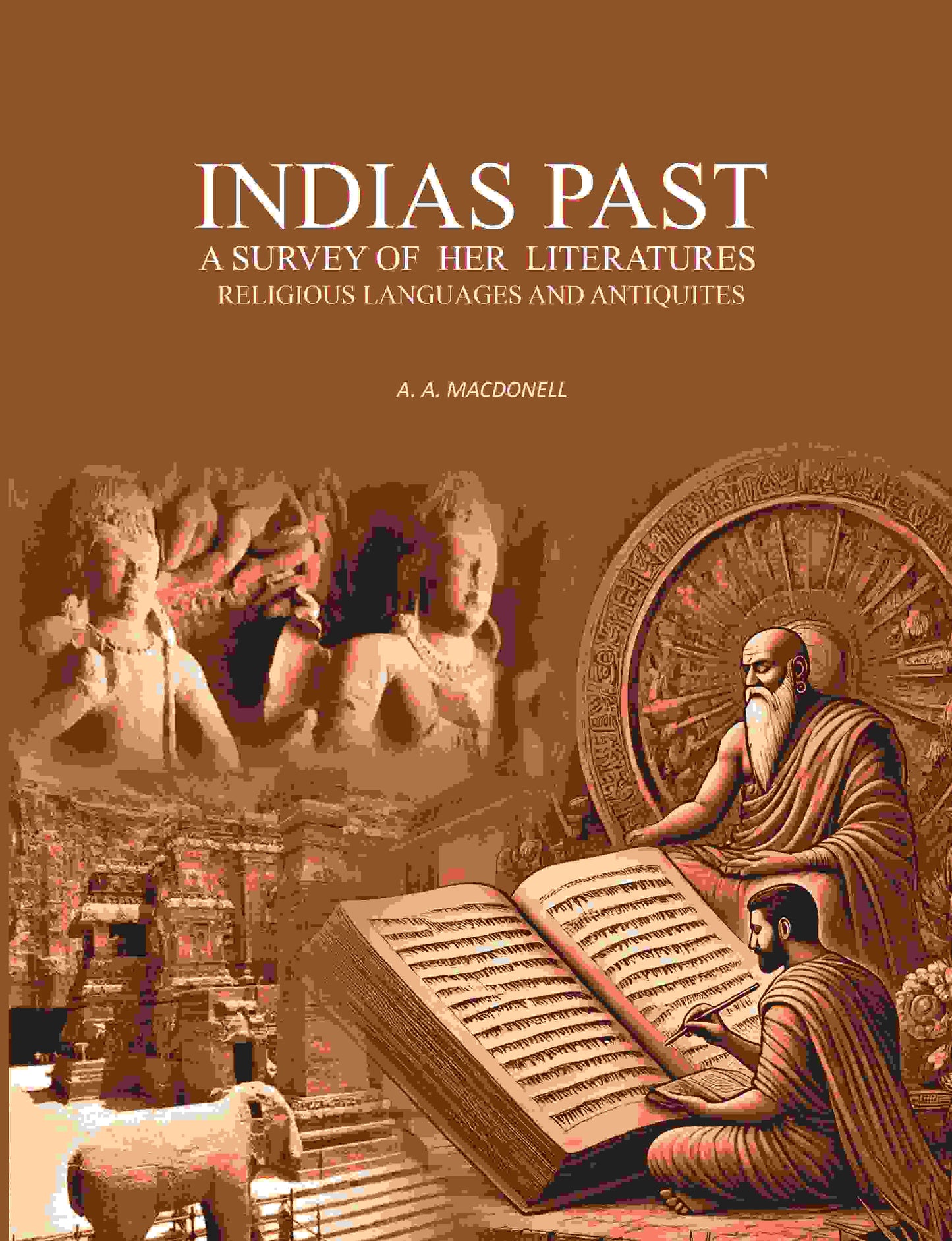 Indias Past: A Survey Of Her Literatures Religious Languages And Antiquites - Gyan Books - Swadesiicart