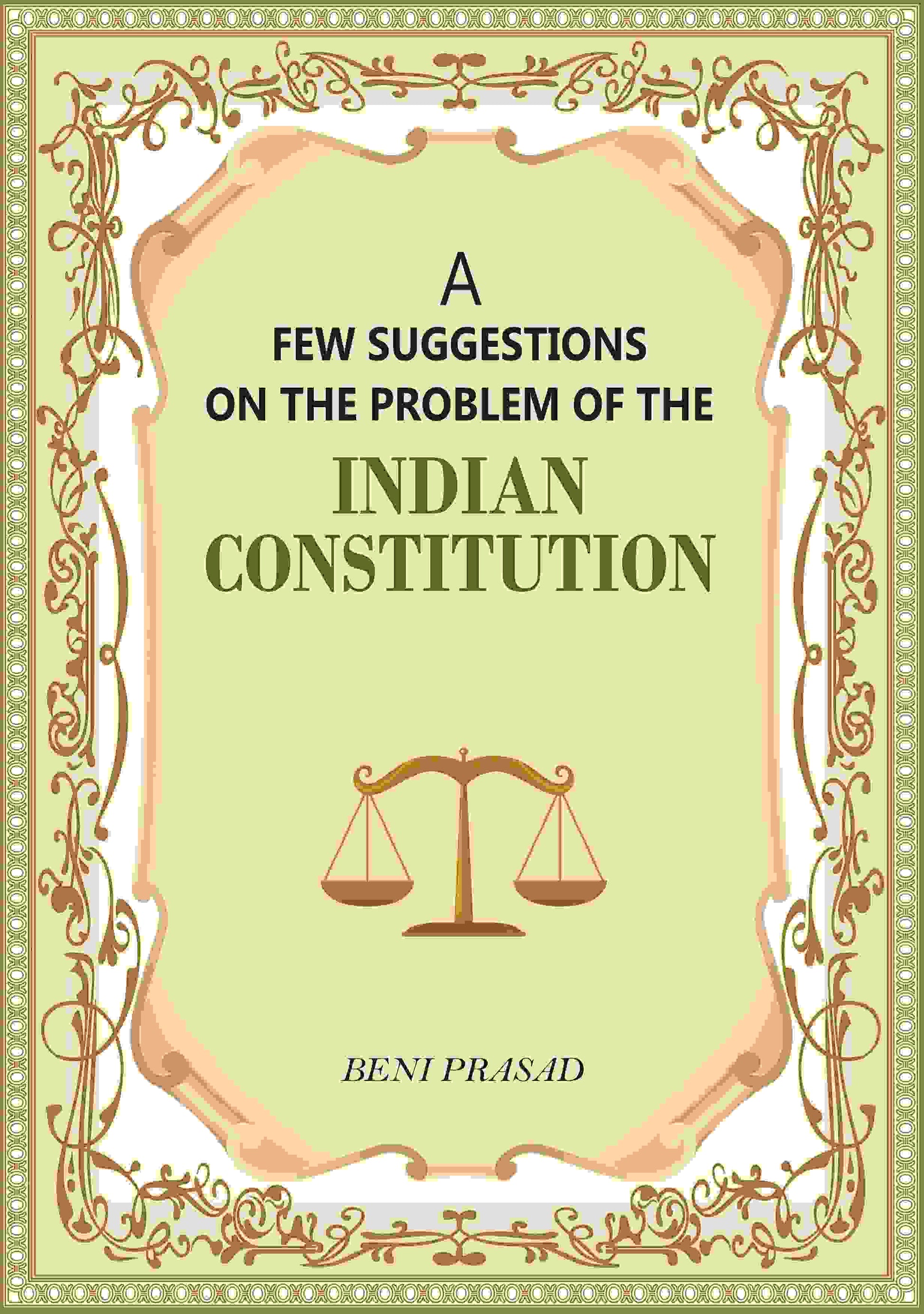 A Few suggestions on the problem of the Indian Constitution - Gyan Books