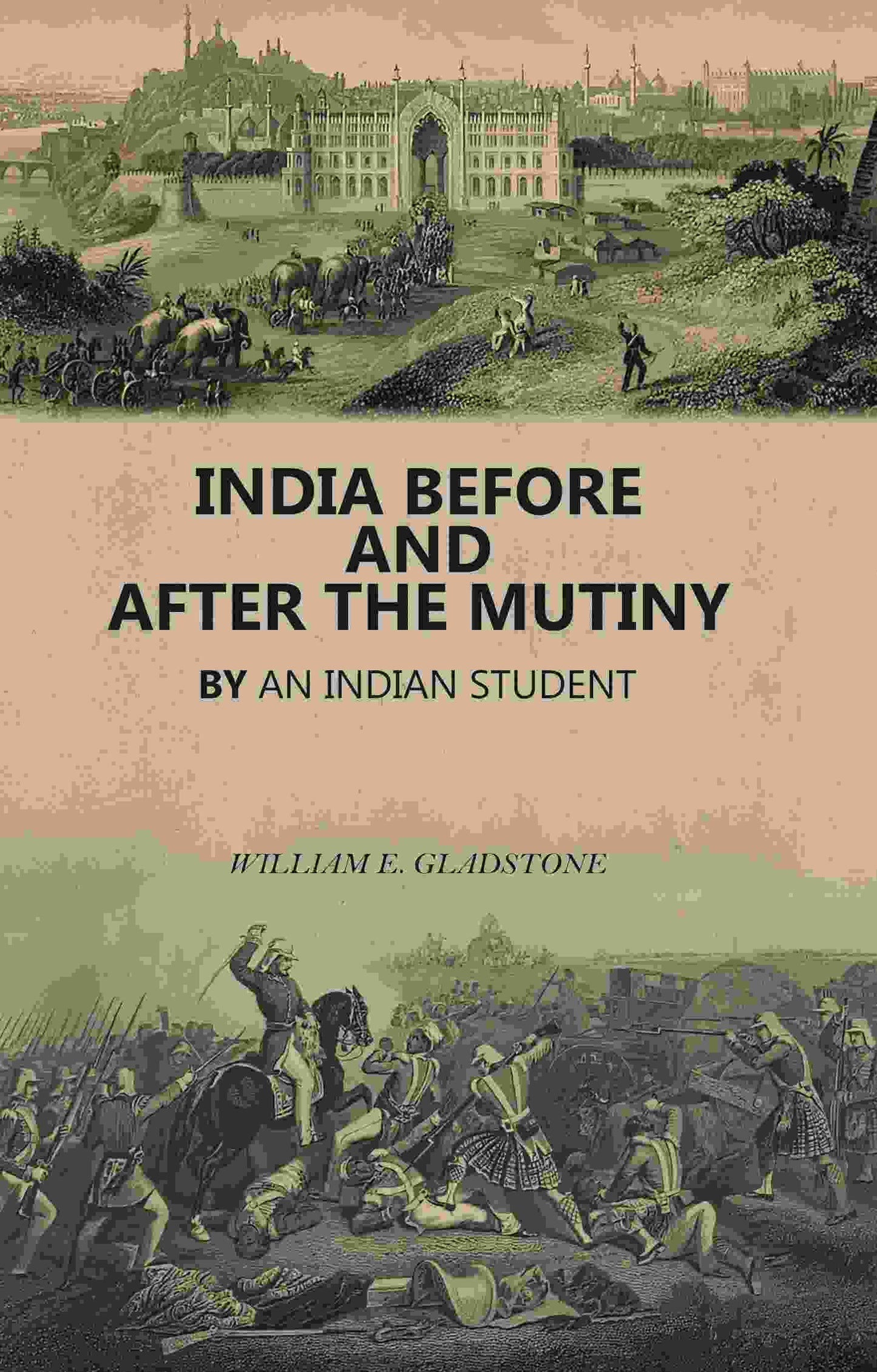 India Before and After the Mutiny: By An Indian Student - Gyan Books - Swadesiicart