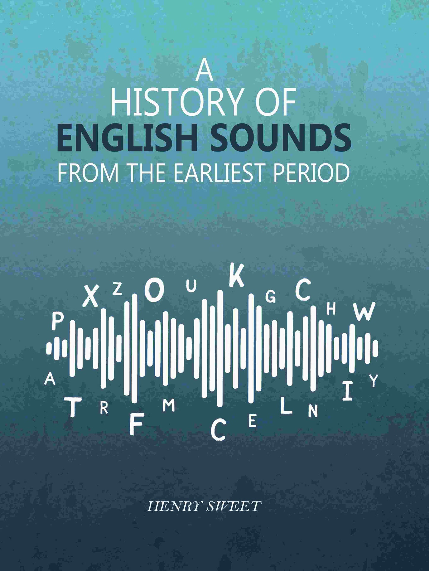 A History of English Sounds from the Earliest Period - Gyan Books - Swadesiicart