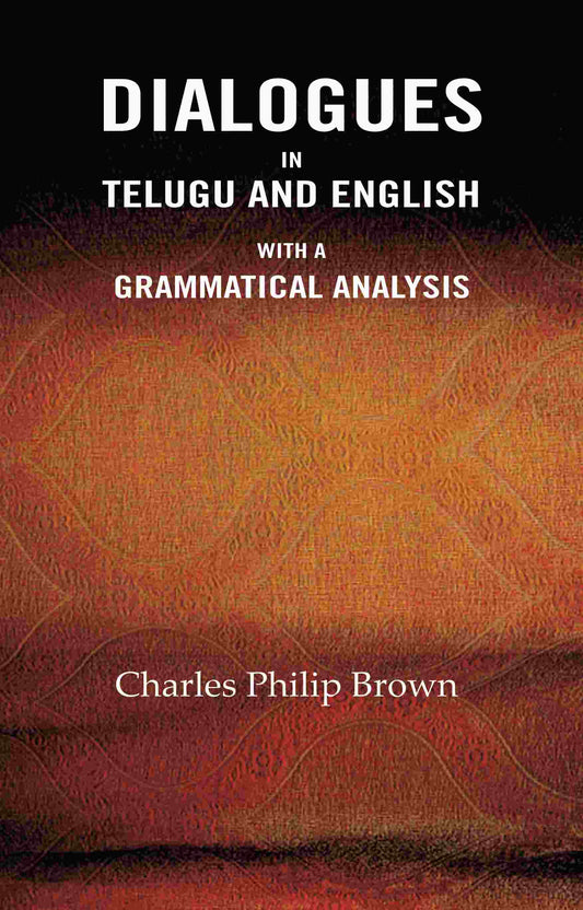 Dialogues In Telugu and English: With a Grammatical Analysis - Gyan Books - Swadesiicart