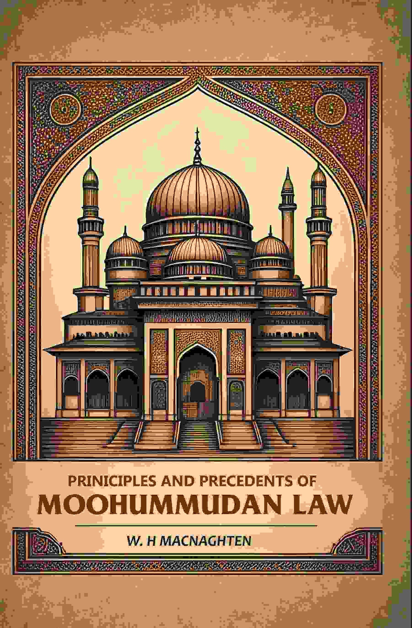 Priniciples And Precedents Of Moohummudan Law - Gyan Books - Swadesiicart